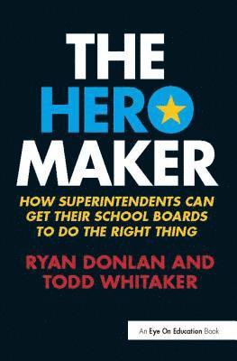 Ryan Donlan, Todd Whitaker, USA) Donlan, Ryan (Indiana State University, USA) Whitaker, Todd (Indiana State University - Hero Maker, Inbunden