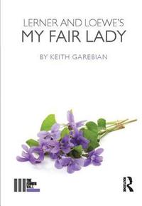 bokomslag Lerner and Loewe's My Fair Lady