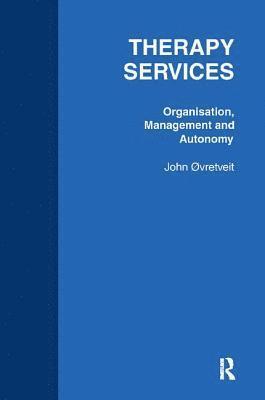 bokomslag Therapy Services: Organistion