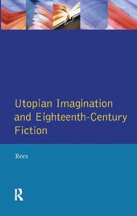 Christine Rees - Utopian Imagination and Eighteenth Century Fiction, Inbunden