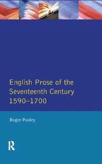 bokomslag English Prose of the Seventeenth Century 1590-1700