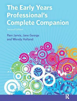 The Early Years Professional's Complete Companion 1