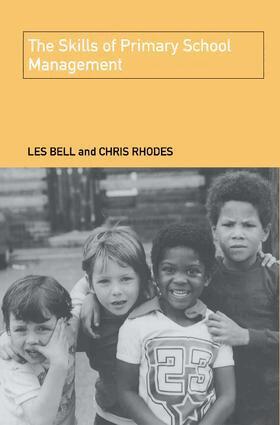 Les Bell, Chris Rhodes - Skills of Primary School Management, Inbunden