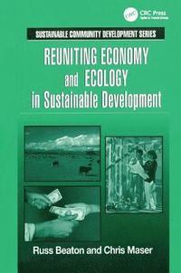 bokomslag Reuniting Economy and Ecology in Sustainable Development