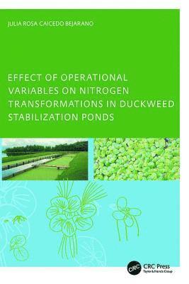 bokomslag Effect of Operational Variables on Nitrogen Transformations in Duckweed Stabilization Ponds