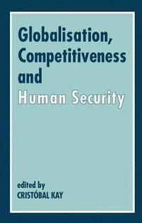 bokomslag Globalization, Competitiveness and Human Security