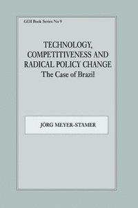 bokomslag Technology, Competitiveness and Radical Policy Change
