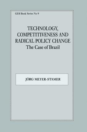 Technology, Competitiveness and Radical Policy Change