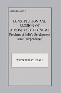 bokomslag Constitution and Erosion of a Monetary Economy