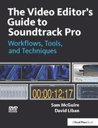 bokomslag The Video Editor's Guide to Soundtrack Pro
