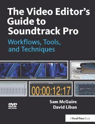 The Video Editor's Guide to Soundtrack Pro 1