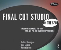bokomslag Final Cut Studio On the Spot