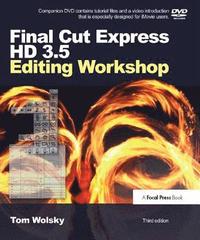 bokomslag Final Cut Express HD 3.5 Editing Workshop