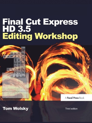 bokomslag Final Cut Express HD 3.5 Editing Workshop