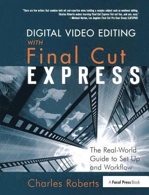 Digital Video Editing with Final Cut Express 1