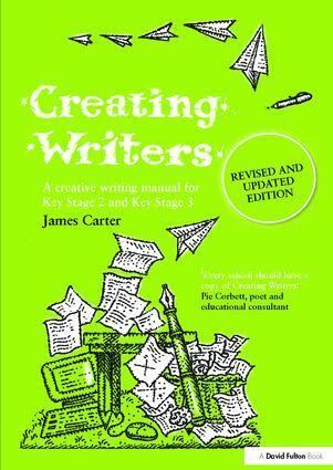 James Carter - Creating Writers, Inbunden