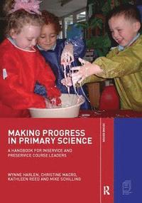 bokomslag Making Progress in Primary Science