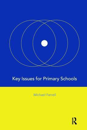 Michael Farrell - Key Issues for Primary Schools, Inbunden