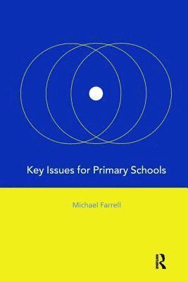 Key Issues for Primary Schools 1