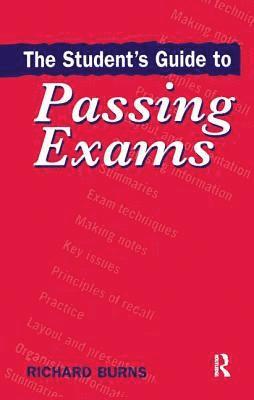 The Student's Guide to Passing Exams 1