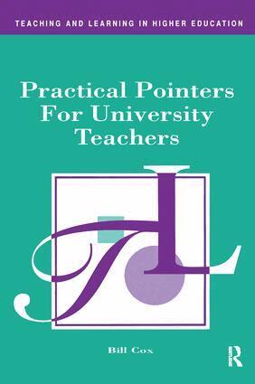 Bill Cox - Practical Pointers for University Teachers, Inbunden