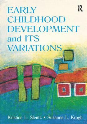 Early Childhood Development and Its Variations 1