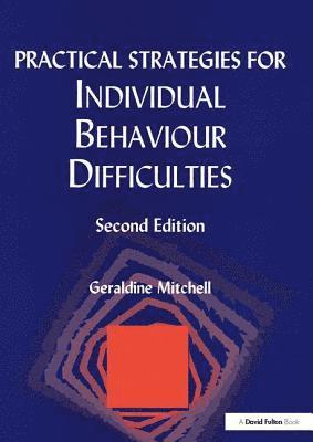 Practical Strategies for Individual Behaviour Difficulties 1