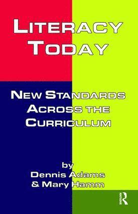 Dennis Adams, Mary Hamm - Literacy Today, Inbunden