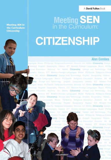 Alan Combes - Meeting SEN in the Curriculum: Citizenship, Inbunden