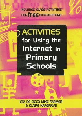 Activities for Using the Internet in Primary Schools 1