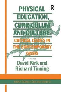 bokomslag Physical Education, Curriculum And Culture