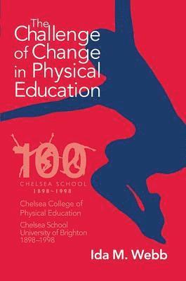 bokomslag The Challenge of Change in Physical Education