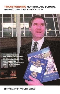 Geoff Hampton, Jeff Jones, Geoff (Wolverhampton University) Hampton - Transforming Northicote School, Inbunden