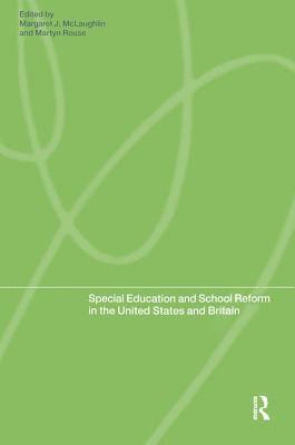 Special Education and School Reform in the United States and Britain 1