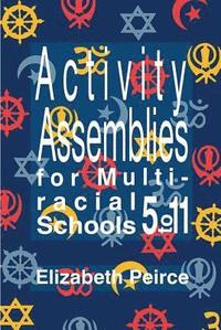 bokomslag Activity Assemblies For Multi-Racial Schools 5-11