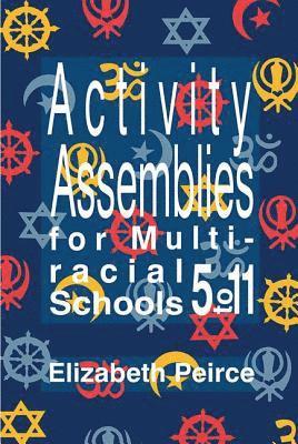 Activity Assemblies For Multi-Racial Schools 5-11 1