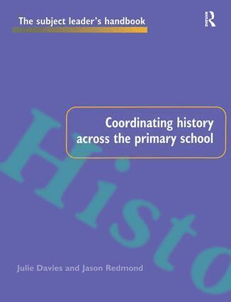 Julie Davies - Coordinating History Across the Primary School, Inbunden