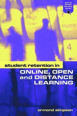 Ormond Simpson, UK. The Open University) Simpson, Ormond (The Open University - Student Retention in Online, Open and Distance Learning, Inbunden