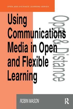 Robin Mason - Using Communications Media in Open and Flexible Learning, Inbunden