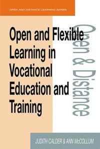 bokomslag Open and Flexible Learning in Vocational Education and Training