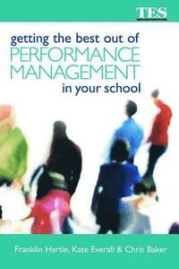 bokomslag Getting the Best Out of Performance Management in Your School