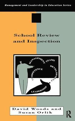 Susan Orlik, David Woods - School Review and Inspection, Inbunden