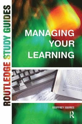 Managing Your Learning 1