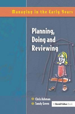 Chris Ashman, Sandy Green - Planning, Doing and Reviewing, Inbunden
