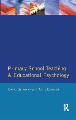 bokomslag Primary School Teaching and Educational Psychology