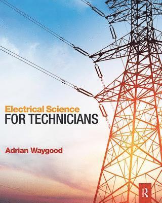 Electrical Science for Technicians 1