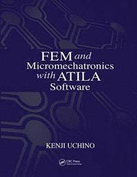 bokomslag FEM and Micromechatronics with ATILA Software