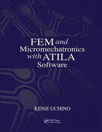 bokomslag FEM and Micromechatronics with ATILA Software