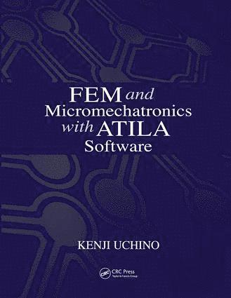 FEM and Micromechatronics with ATILA Software 1