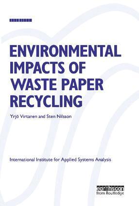 Yrjo Virtanen, Sten Nilsson - Environmental Impacts of Waste Paper Recycling, Inbunden